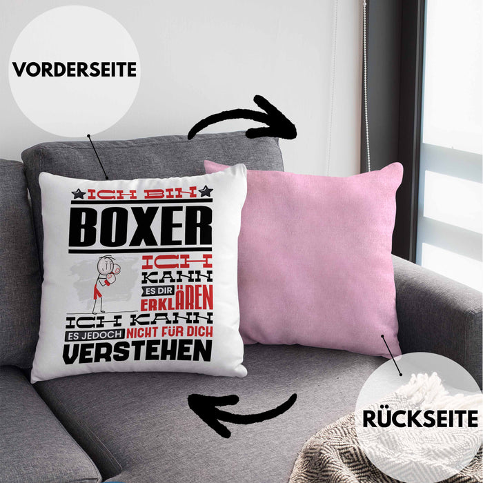 Boxer Geschenk Kaffee-Kissen mit Füllung 40x40 Geschenkidee für Boxer Ich Bin Boxer Ich Kann Es Dir Erklären Jedoch Nicht Für Dich Verstehen Spruch Lustig (Grau) Rosa Trendation