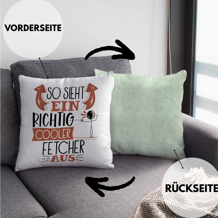Fetcher Kissen mit Füllung 40x40 Geschenk So Sieht Ein Richtig Cooler Fetcher Aus Geschenkidee Spruch Lustig (Grau) Grün Trendation