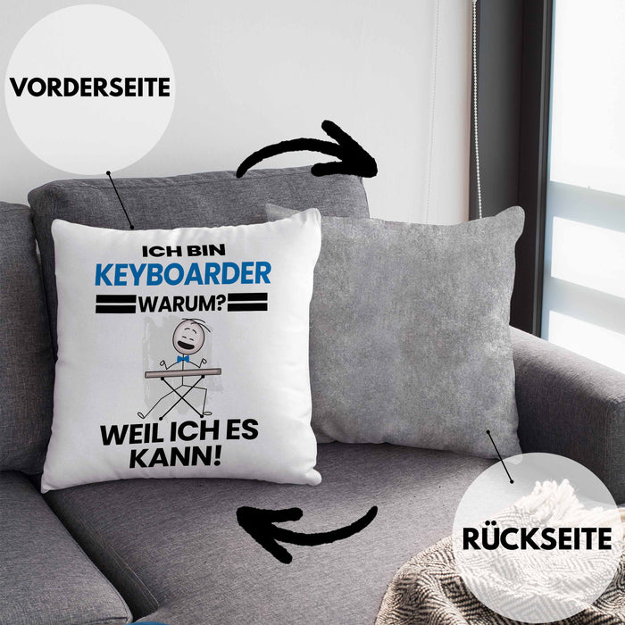 Keyboarder Geschenk Kissen mit Füllung 40x40 Lustiger Spruch Ich Bin Keyboarder Warum Weil Ich Es Kann Geschenkidee Bester Keyboarder Geburtstag (Grau) Grau Trendation