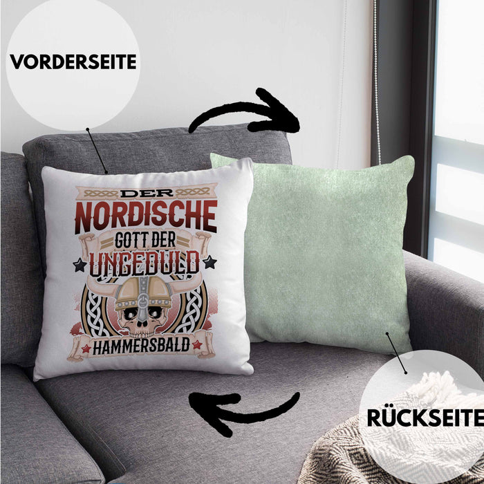 Der Nordische Gott Der Ungeduld Hammersbald Kissen mit Füllung 40x40 Geschenk Niedersachen Norddeutsch Gag Joke Spaß (Grau) Grün Trendation