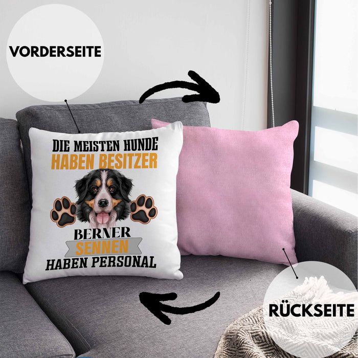 Berner Sennen Besitzer Kissen mit Füllung 40x40 Geschenk Lustiger Spruch Geschenkidee Besitzerin Berner Sennen Haben Personal (Grau) Rosa Trendation
