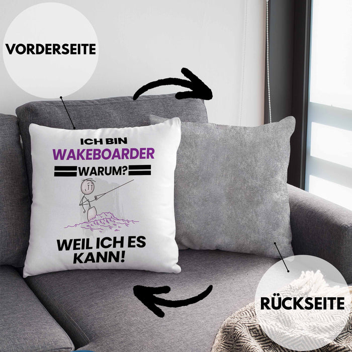 Wakeboarder Geschenk Kissen mit Füllung 40x40 Lustiger Spruch Ich Bin Wakeboarder Warum Weil Ich Es Kann Geschenkidee Bester Wakeboarder Geburtstag (Grau) Grau Trendation