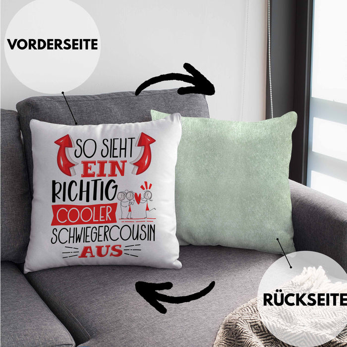 So Sieht Ein Richtig Cooler Schwiegercousin Aus Geschenk Kissen mit Füllung 40x40 Lustiger Spruch Geschenkidee (Grau) Grün Trendation