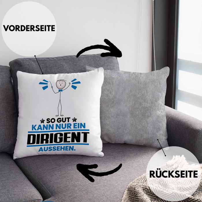 Dirigent Geschenk Kissen mit Füllung 40x40 So Gut Kann Nur Ein Dirigent Aussehen Geschenkidee (Grau) Grau Trendation