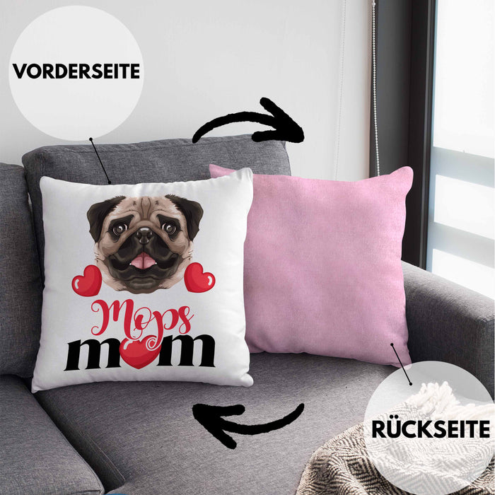 Mops Besitzer Mom Mama Kissen mit Füllung 40x40 Geschenk Lustiger Spruch Geschenkidee Mops Besitzerin (Grau) Rosa Trendation