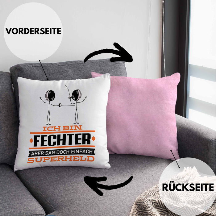 Fechter Geschenk Kissen mit Füllung 40x40 Ich Bin Fechter Aber Sag Doch Einfach Superheld Lustige Geschenkdiee für Fechter (Grau) Rosa Trendation