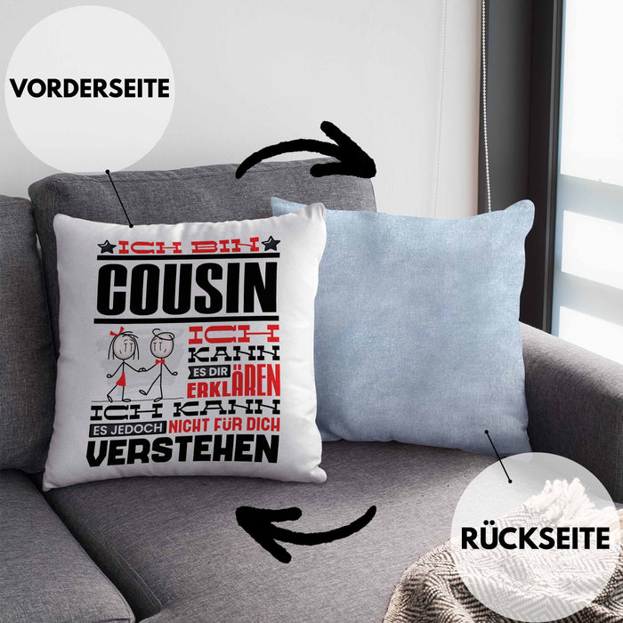 Cousin Geschenk Kaffee-Kissen mit Füllung 40x40 Geschenkidee für Cousin Ich Bin Cousin Ich Kann Es Dir Erklären Jedoch Nicht Für Dich Verstehen Spruch Lustig (Grau) Blau Trendation
