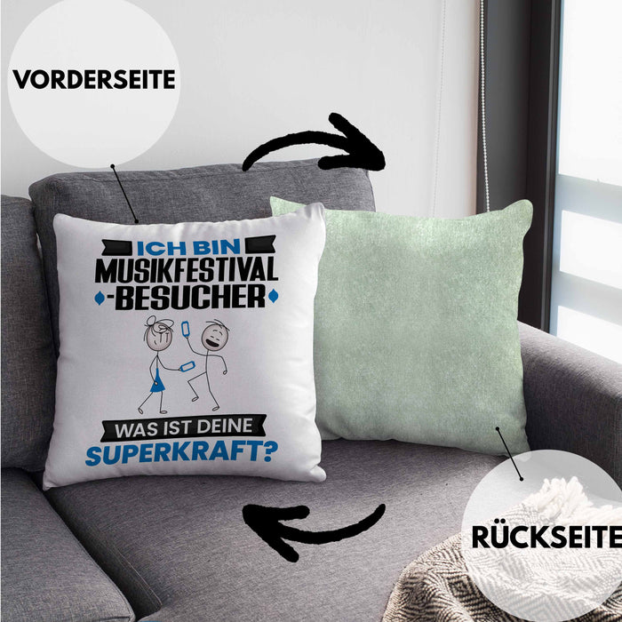 Musikfestival-Besucher Kissen mit Füllung 40x40 Geschenk für Musikfestival-Besucher Geburtstag Lustiger Spruch Was Ist Deine Superkraft (Grau) Grün Trendation