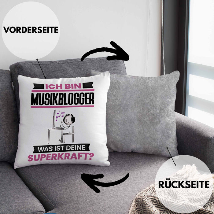 Musikblogger Kissen mit Füllung 40x40 Geschenk für Musikblogger Geburtstag Lustiger Spruch Was Ist Deine Superkraft (Grau) Grau Trendation