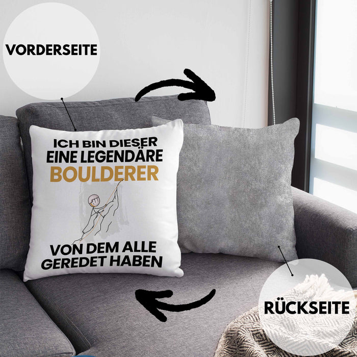 Boulderer Geschenk Kissen mit Füllung 40x40 Lustige Geschenkidee Geburtstag für Boulderer Ich Bin Dieser Legendäre Boulderer Von Dem Alle Geredet Haben (Grau) Grau Trendation