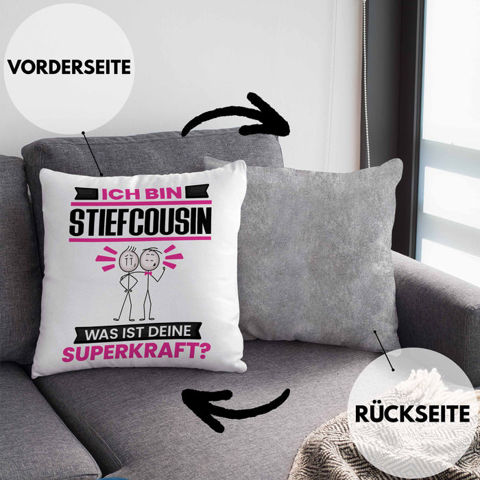 Stiefcousin Kissen mit Füllung 40x40 Geschenk für Stiefcousin Geburtstag Lustiger Spruch Was Ist Deine Superkraft (Grau) Grau Trendation
