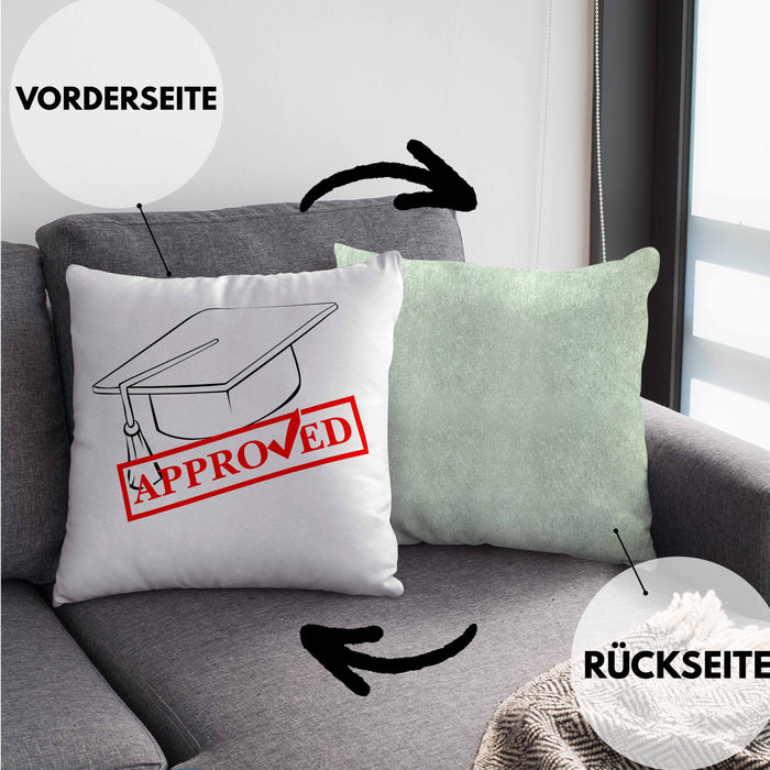 Lustige Kissen mit Füllung 40x40 für Doktor, Master und Bachelor - Das tolle Geschenk für Absolventen Approved (Grau) Grün Trendation