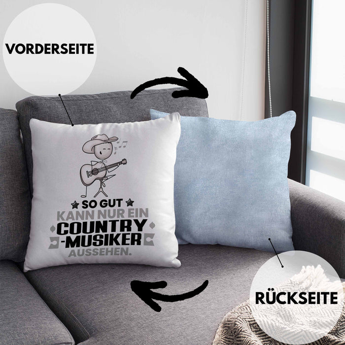 Country-Musiker Geschenk Kissen mit Füllung 40x40 So Gut Kann Nur Ein Country-Musiker Aussehen Geschenkidee (Grau) Blau Trendation