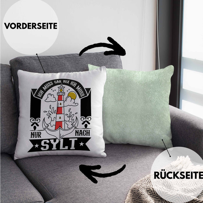 Sylt Kissen mit Füllung 40x40 Geschenk Ich Muss Gar Nichts Ich Muss Nur Nach Sylt Urlaub (Grau) Grün Trendation