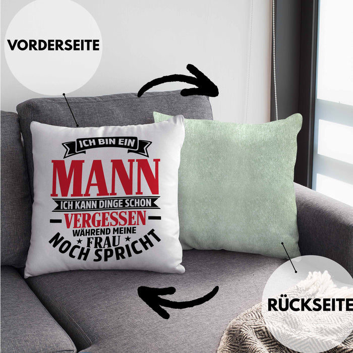 Ehemann Kissen mit Füllung 40x40 Geschenk Ich Bin Ein Mann Ich Kann Dinge Schon Vergessen Geschenk Von Ehefrau (Grau) Grün Trendation