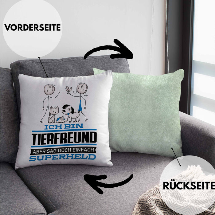 Tierfreund Geschenk Kissen mit Füllung 40x40 Ich Bin Tierfreund Aber Sag Doch Einfach Superheld Lustige Geschenkdiee für Tierfreund (Grau) Grün Trendation