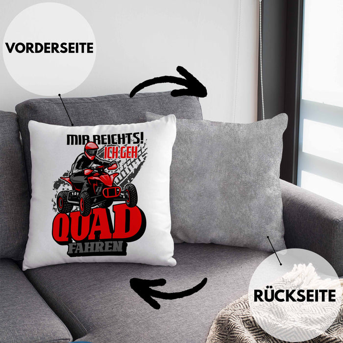 Mir Reichts Ich Geh Quad Fahren Kissen mit Füllung 40x40 Geschenk Quadfahrer Geschenkidee Lustiger Spruch (Grau) Grau Trendation