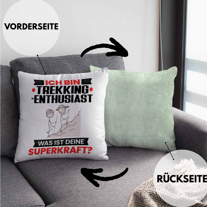 Trekking-Enthusiast Kissen mit Füllung 40x40 Geschenk für Trekking-Enthusiast Geburtstag Lustiger Spruch Was Ist Deine Superkraft (Grau) Grün Trendation