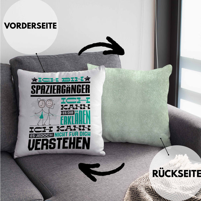 Spaziergänger Geschenk Kaffee-Kissen mit Füllung 40x40 Geschenkidee für Spaziergänger Ich Bin Spaziergänger Ich Kann Es Dir Erklären Jedoch Nicht Für Dich Verstehen Spruch Lustig (Grau) Grün Trendation