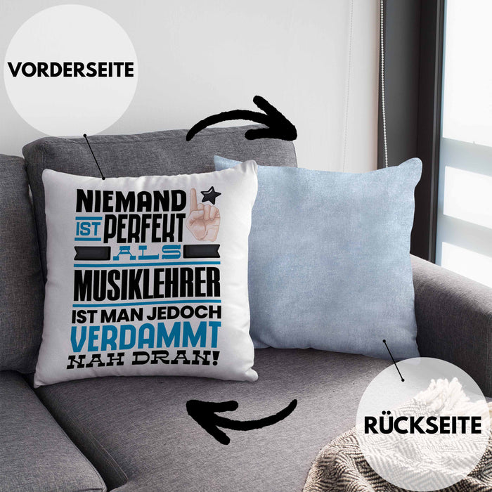 Musiklehrer Geschenk Kissen mit Füllung 40x40 Lustige Geschenkidee für Musiklehrer Geburtstag Niemand Ist Perfekt Aber Als Musiklehrer Ist Man Nah Dran (Grau) Blau Trendation
