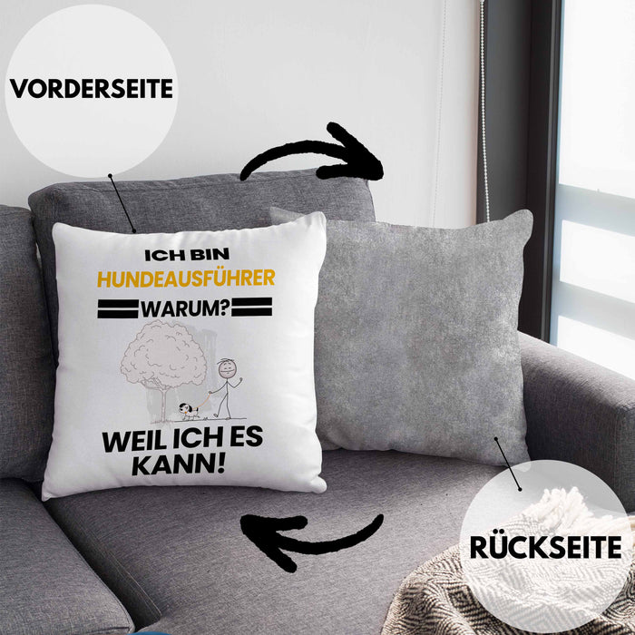 Hundeausführer Geschenk Kissen mit Füllung 40x40 Lustiger Spruch Ich Bin Hundeausführer Warum Weil Ich Es Kann Geschenkidee Bester Hundeausführer Geburtstag (Grau) Grau Trendation