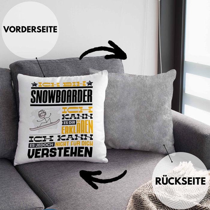 Snowboarder Geschenk Kaffee-Kissen mit Füllung 40x40 Geschenkidee für Snowboarder Ich Bin Snowboarder Ich Kann Es Dir Erklären Jedoch Nicht Für Dich Verstehen Spruch Lustig (Grau) Grau Trendation