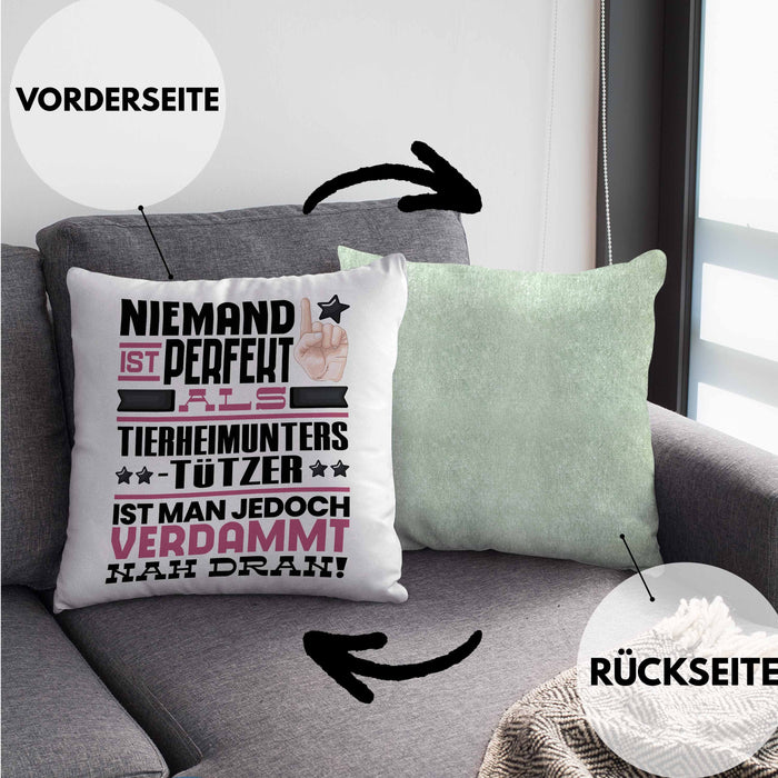 Tierheimunterstützer Geschenk Kissen mit Füllung 40x40 Lustige Geschenkidee für Tierheimunterstützer Geburtstag Niemand Ist Perfekt Aber Als Tierheimunterstützer Ist Man Nah Dran (Grau) Grün Trendation