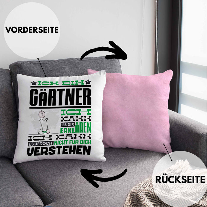 Gärtner Geschenk Kissen mit Füllung 40x40 Geschenkidee für Gärtner Geburtstag Lustiger Spruch Ich Bin Gärtner Ich Kann Es Dir Erklären Aber Nicht Für Dich Verstehen (Grau) Rosa Trendation
