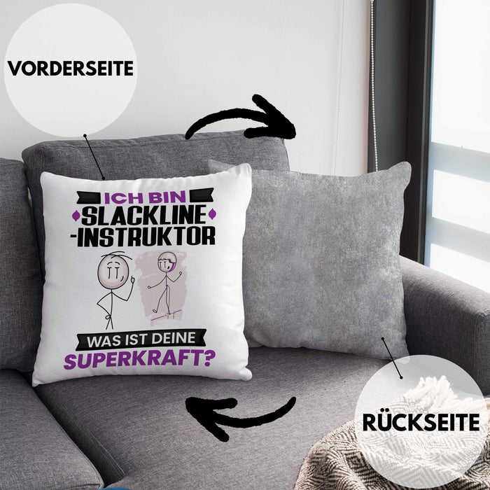 Slackline-Instruktor Kissen mit Füllung 40x40 Geschenk für Slackline-Instruktor Geburtstag Lustiger Spruch Was Ist Deine Superkraft (Grau) Grau Trendation