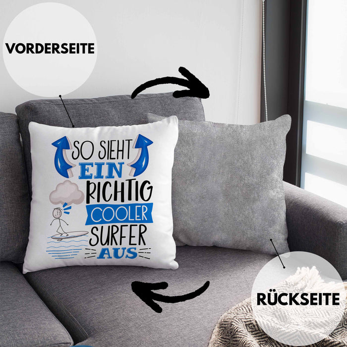 Surfer Kissen mit Füllung 40x40 Geschenk So Sieht Ein Richtig Cooler Surfer Aus Geschenkidee Spruch Lustig (Grau) Grau Trendation