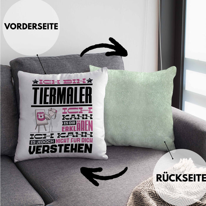 Tiermaler Geschenk Kaffee-Kissen mit Füllung 40x40 Geschenkidee für Tiermaler Ich Bin Tiermaler Ich Kann Es Dir Erklären Jedoch Nicht Für Dich Verstehen Spruch Lustig (Grau) Grün Trendation