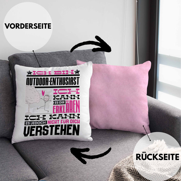 Outdoor-Enthusiast Geschenk Kaffee-Kissen mit Füllung 40x40 Geschenkidee für Outdoor-Enthusiast Ich Bin Outdoor-Enthusiast Ich Kann Es Dir Erklären Jedoch Nicht Für Dich Verstehen Spruch Lustig (Grau) Rosa Trendation