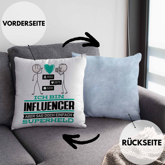 Influencer Geschenk Kissen mit Füllung 40x40 Ich Bin Influencer Aber Sag Doch Einfach Superheld Lustige Geschenkdiee für Influencer (Grau) Blau Trendation