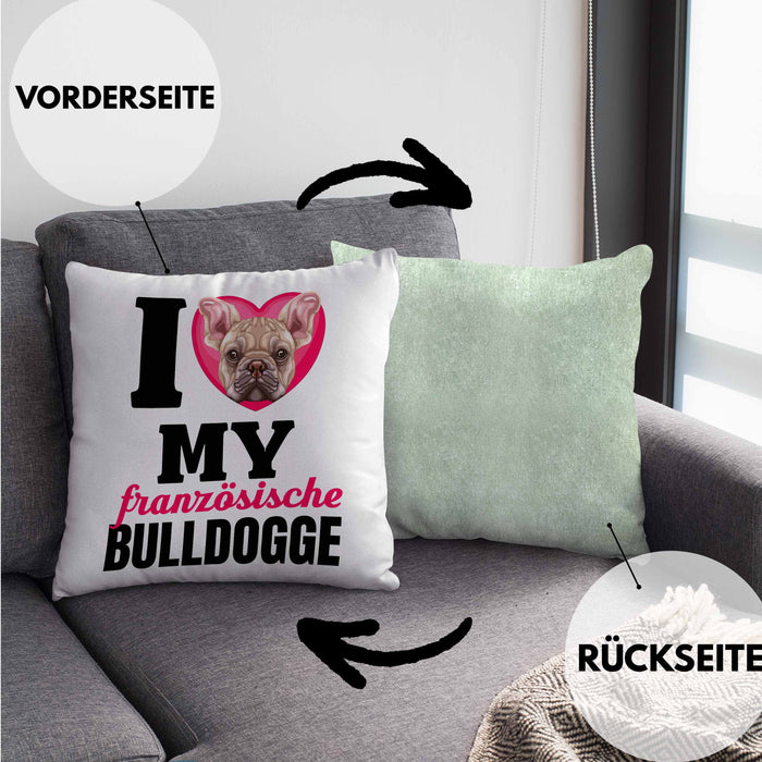 Französische Bulldogge Besitzerin Kissen mit Füllung 40x40 Geschenk Lustiger Spruch Geschenkidee I Love My Französische Bulldogge (Grau) Grün Trendation