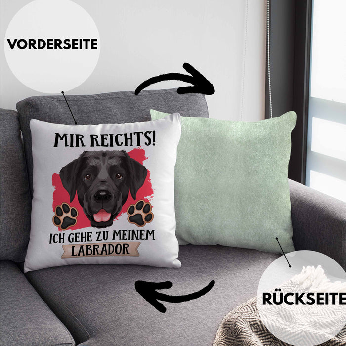 Labrador Besitzer Kissen mit Füllung 40x40 Geschenk Lustiger Spruch Geschenkidee Mir Reichts Ich Geh Zu Meinem Labrador (Grau) Grün Trendation
