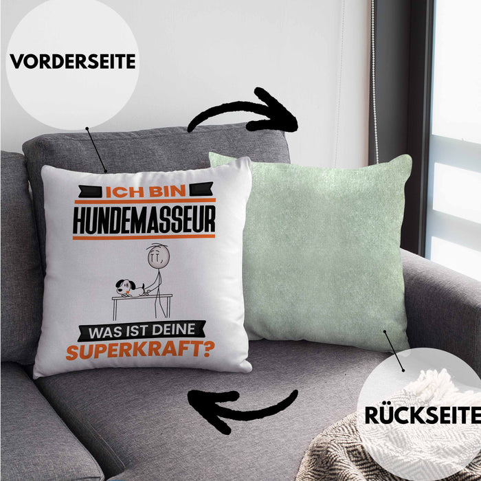 Hundemasseur Kissen mit Füllung 40x40 Geschenk für Hundemasseur Geburtstag Lustiger Spruch Was Ist Deine Superkraft (Grau) Grün Trendation