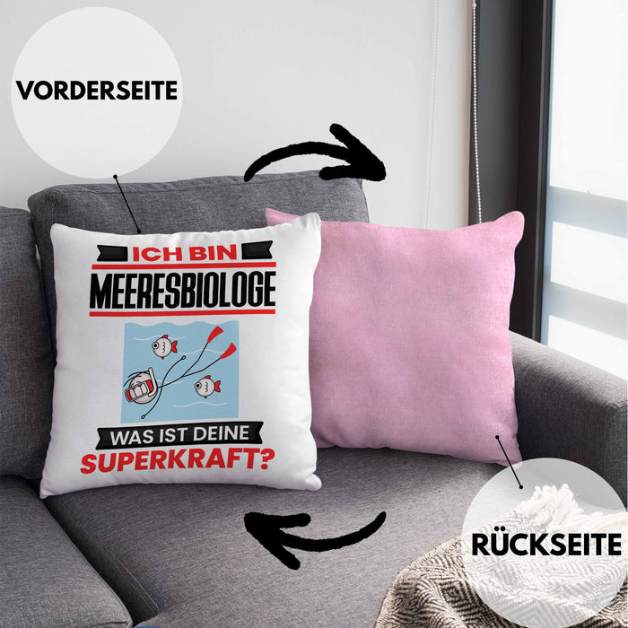 Meeresbiologe Kissen mit Füllung 40x40 Geschenk für Meeresbiologe Geburtstag Lustiger Spruch Was Ist Deine Superkraft (Grau) Rosa Trendation