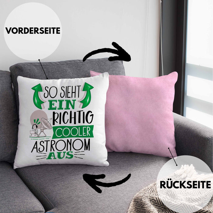 Astronom Kissen mit Füllung 40x40 Geschenk So Sieht Ein Richtig Cooler Astronom Aus Geschenkidee Spruch Lustig (Grau) Rosa Trendation