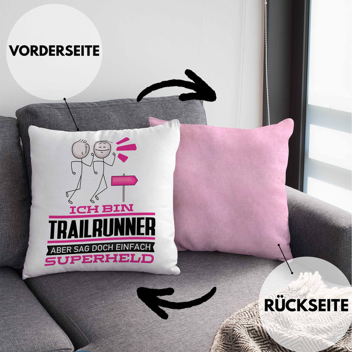 Trailrunner Geschenk Kissen mit Füllung 40x40 Ich Bin Trailrunner Aber Sag Doch Einfach Superheld Lustige Geschenkdiee für Trailrunner (Grau) Rosa Trendation