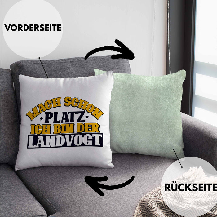 Landvogt Kissen mit Füllung 40x40 Geschenk Lustiger Spruch Mach Schon Platz Ich Bin Der Landvogt Geschenkidee Geburtstag (Grau) Grün Trendation