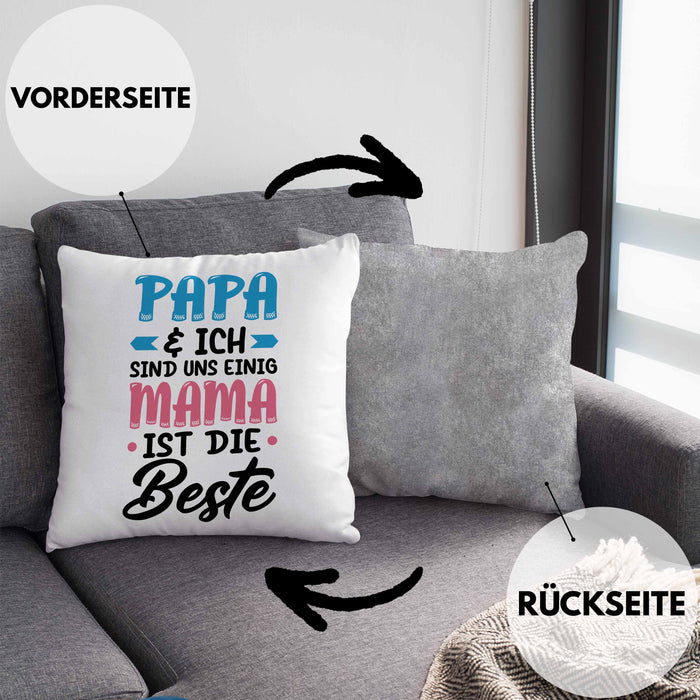 Mama Geschenk Kissen mit Füllung 40x40 Papa Und Ich Sind Uns Einig Mama Ist Die Beste Geschenkidee Muttertagsgeschenk von Sohn Tochter (Grau) Grau Trendation