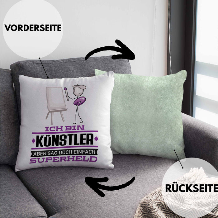 Künstler Geschenk Kissen mit Füllung 40x40 Ich Bin Künstler Aber Sag Doch Einfach Superheld Lustige Geschenkdiee für Künstler (Grau) Grün Trendation