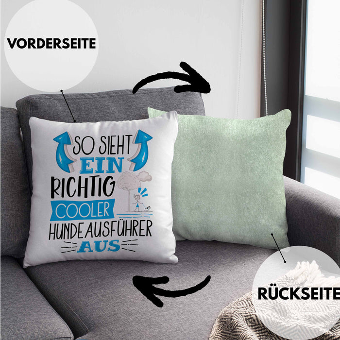 Hundeausführer Kissen mit Füllung 40x40 So Sieht Ein Richtig Cooler Hundeausführer Aus Geschenk Lustiger Spruch Geschenkidee (Grau) Grün Trendation