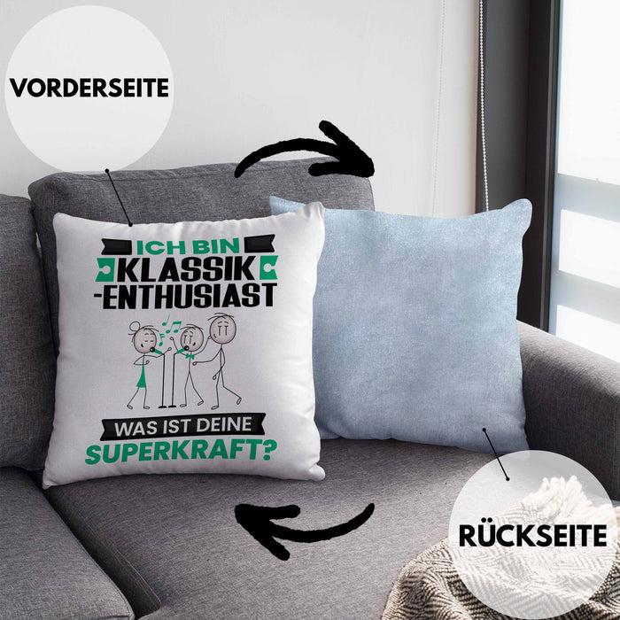 Klassik-Enthusiast Kissen mit Füllung 40x40 Geschenk für Klassik-Enthusiast Geburtstag Lustiger Spruch Was Ist Deine Superkraft (Grau) Blau Trendation