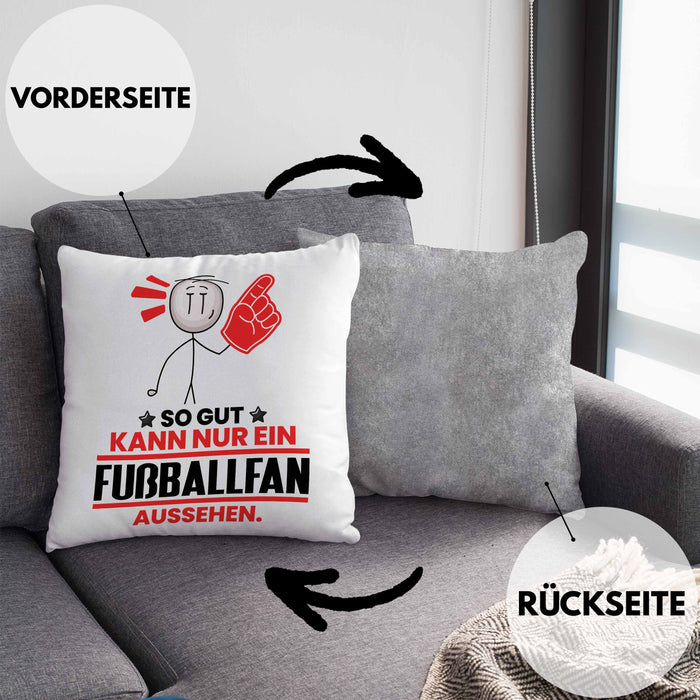 Fußballfan Geschenk Kissen mit Füllung 40x40 So Gut Kann Nur Ein Fußballfan Aussehen Geschenkidee (Grau) Grau Trendation