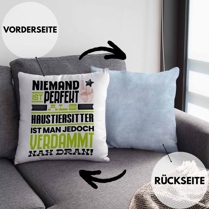 Haustiersitter Geschenk Kissen mit Füllung 40x40 Lustige Geschenkidee für Haustiersitter Geburtstag Niemand Ist Perfekt Aber Als Haustiersitter Ist Man Nah Dran (Grau) Blau Trendation