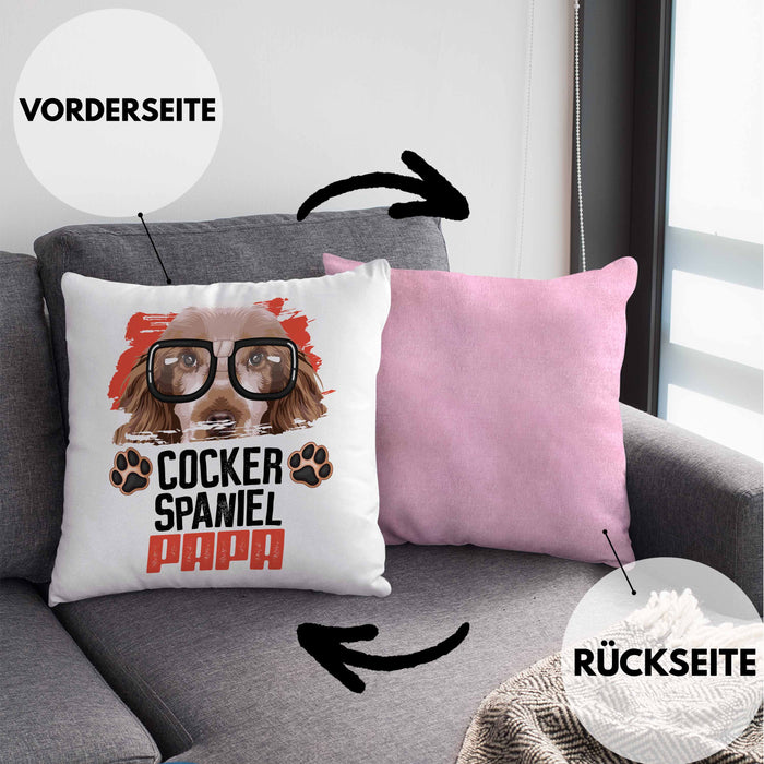 Cocker Spaniel Papa Besitzer Kissen mit Füllung 40x40 Geschenk Lustiger Spruch Geschenkidee Cocker Spaniel Liebhaber (Grau) Rosa Trendation