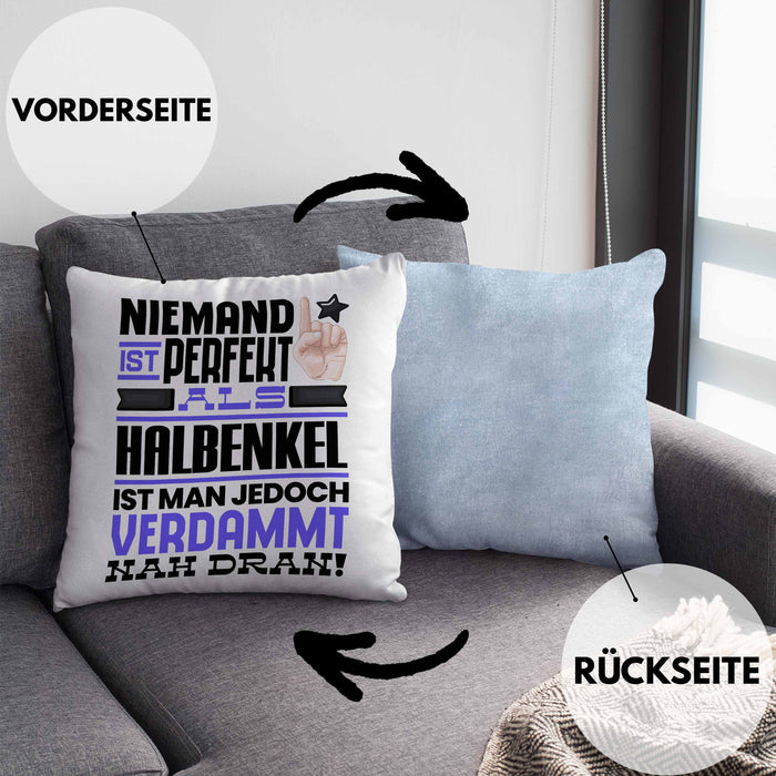 Halbenkel Geschenk Kissen mit Füllung 40x40 Lustige Geschenkidee für Halbenkel Geburtstag Niemand Ist Perfekt Aber Als Halbenkel Ist Man Nah Dran (Grau) Blau Trendation