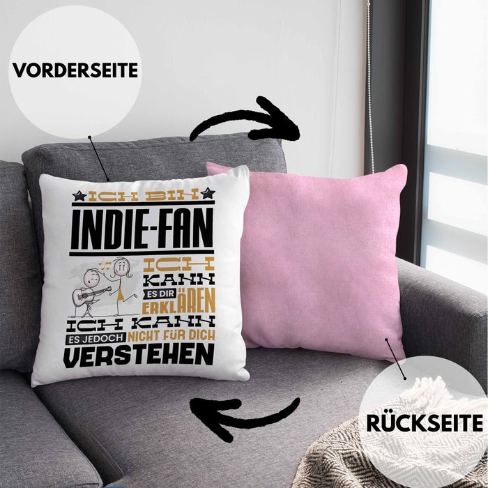 Indie-Fan Geschenk Kissen mit Füllung 40x40 Geschenkidee für Indie-Fan Geburtstag Lustig Ich Bin Indie-Fan Ich Kann Es Dir Erklären Aber Nicht Für Dich Verstehen (Grau) Rosa Trendation