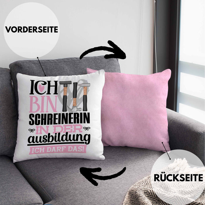 Schreinerin Ausbildung Start Geschenk Kissen mit Füllung 40x40 Ich Bin Schreinerin In Der Ausbildung Ich Darf Das Geschenkidee (Grau) Rosa Trendation